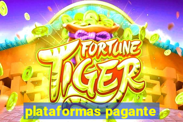 plataformas pagante